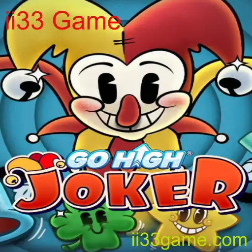 Descubra GoHighJoker: O Envolvente Universo do ii33 Game