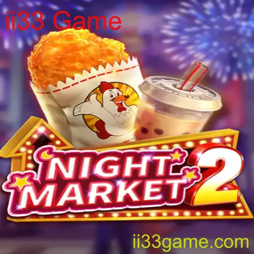 Explorando o Novo Fenômeno dos Jogos: NightMarket2 e o Sucesso de ii33 Game